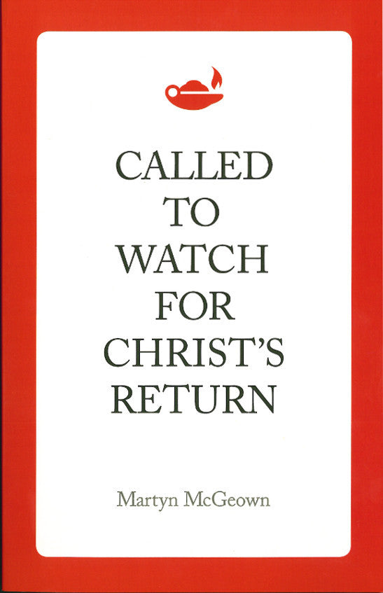 Called to Watch for Christ's Return