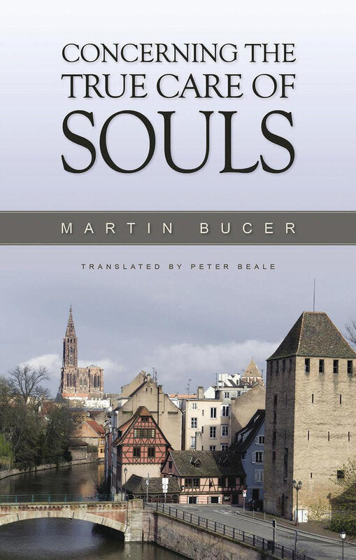 Concerning the True Care of Souls