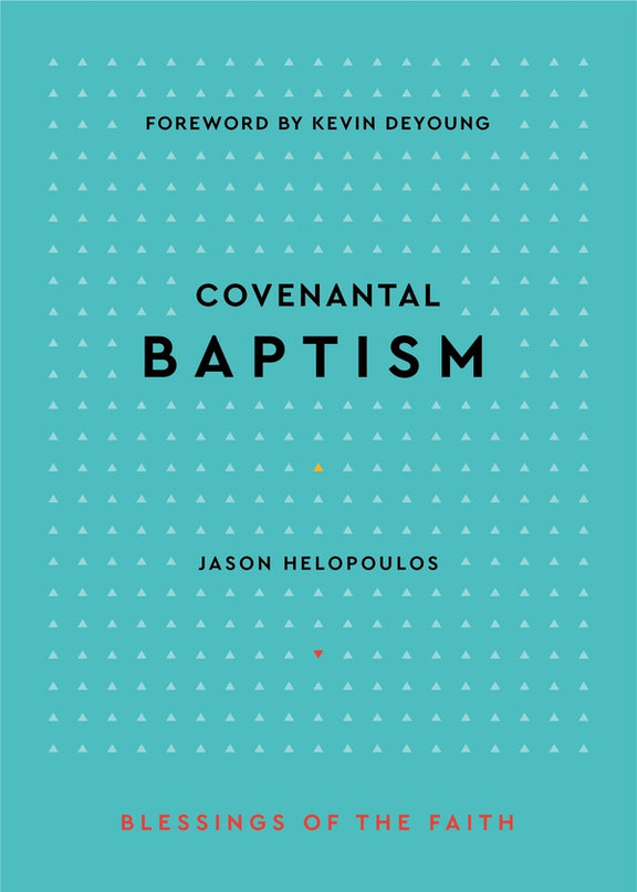 Covenantal Baptism