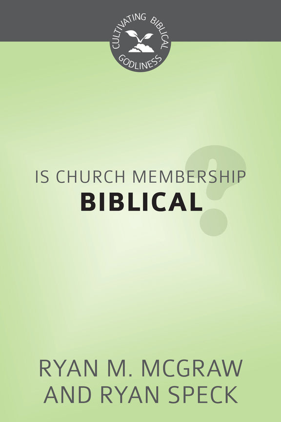 Is Church Membership Biblical?