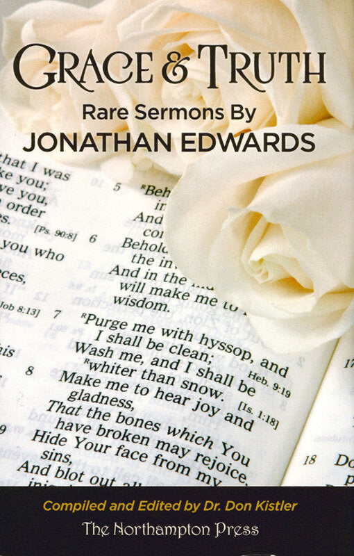 Grace & Truth: Rare Sermons by Jonathan Edwards