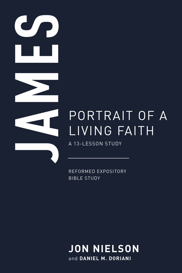 James: Portrait of A Living Faith