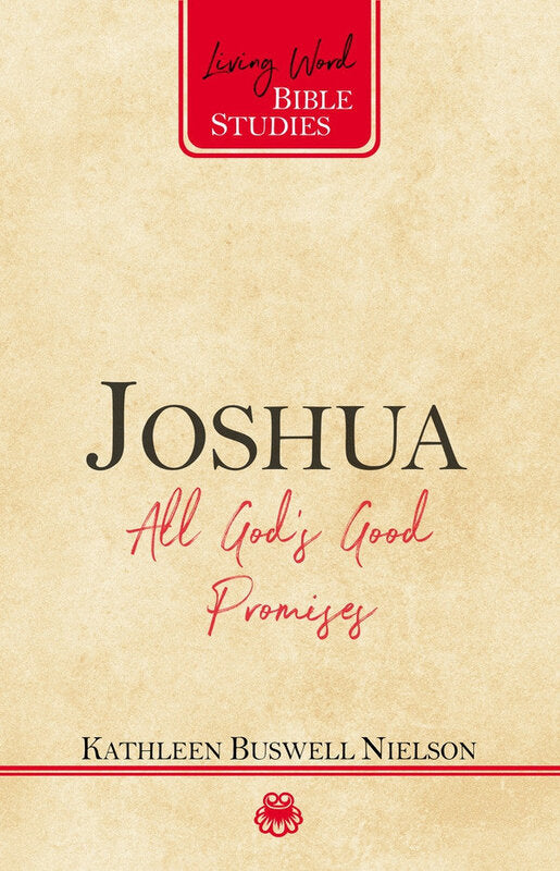 Joshua: All God's Good Promises