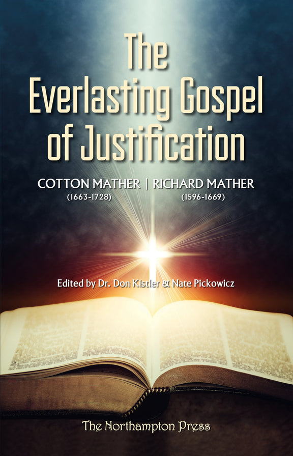 The Everlasting Gospel of Justification