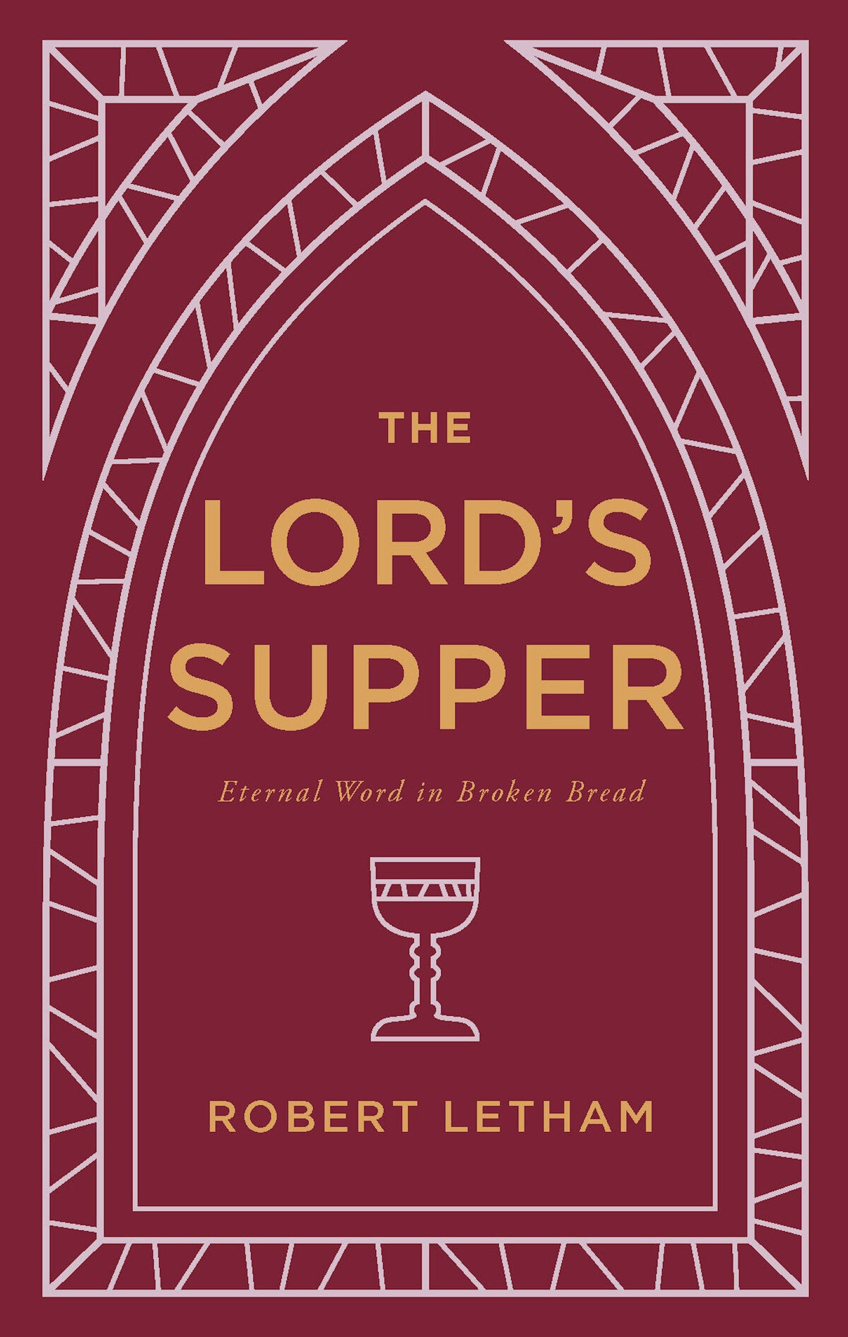 The Lord's Supper: Eternal Word in Broken Bread