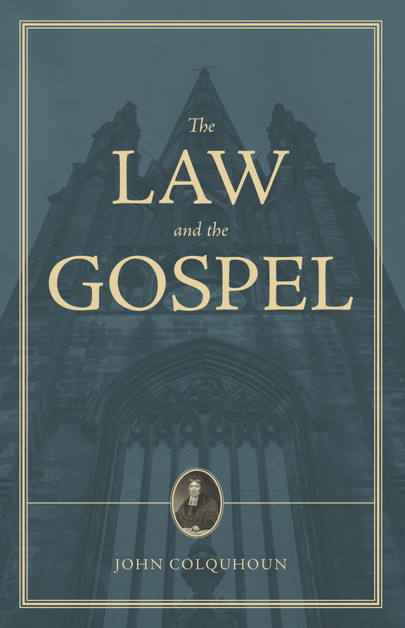 A Treatise on the Law and the Gospel