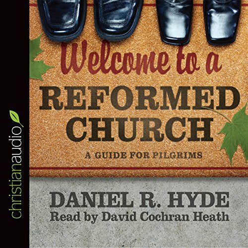 Welcome to a Reformed Church Audiobook